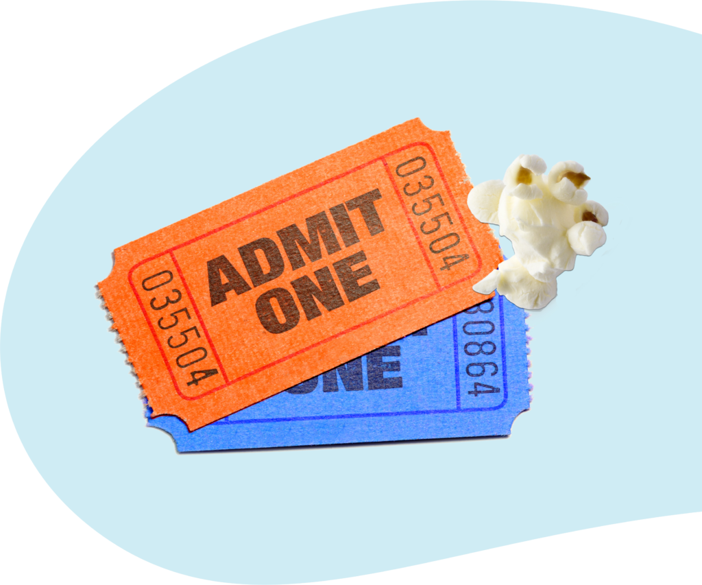 Admission tickets and popcorn